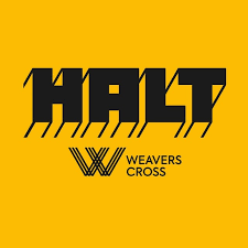 HALT @ Weavers Cross